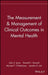 The Measurement & Management of Clinical Outcomes in Mental Health by John S. Lyons