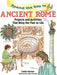 Spend the Day in Ancient Rome: Projects and Activities That Bring the Past to Life by Linda Honan