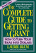 The Complete Guide to Getting a Grant: How to Turn Your Ideas Into Dollars by Laurie Blum