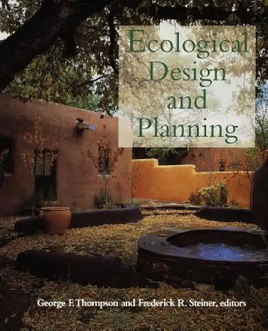 Ecological Design and Planning by George F. Thompson
