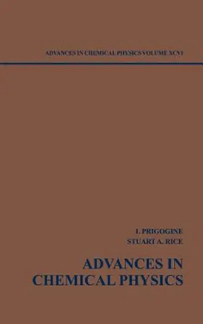 Advances in Chemical Physics by Ilya Prigogine