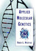 Applied Molecular Genetics by Roger L. Miesfeld