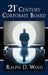 21st Century Corporate Board by Ralph D. Ward