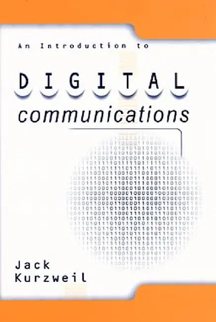 An Introduction to Digital Communications by Jack Kurzweil