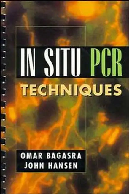 In-Situ PCR Techniques by Omar Bagasra