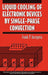 Liquid Cooling of Electronic Devices by Single-Phase Convection by Frank P. Incropera