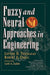 Fuzzy and Neural Approaches in Engineering by Lefteri H. Tsoukalas