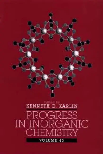 Progress in Inorganic Chemistry by Kenneth D. Karlin