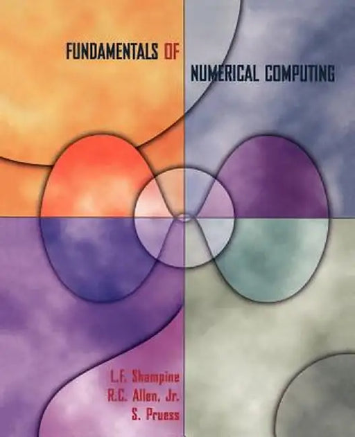 Fundamentals of Numerical Computing by L. F. Shampine
