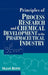 Principles of Process Research and Chemical Development in the Pharmaceutical Industry by Oljan Repic