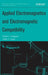 Applied Electromagnetics and Electromagnetic Compatibility by Dipak L. Sengupta