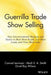 Guerrilla Trade Show Selling: New Unconventional Weapons and Tactics to Meet More People, Get More Leads, and Close More Sales by Conrad Levinson