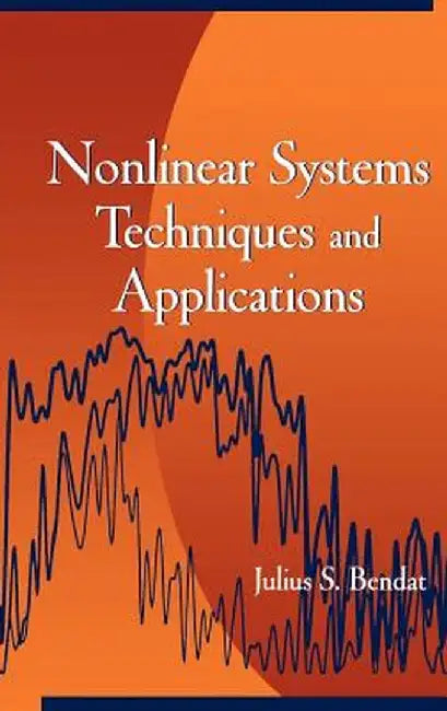 Nonlinear System Techniques and Applications by Julius S. Bendat