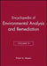 Encyclopedia of Environmental Analysis and Remediation, Volume 8 by Robert A. Meyers