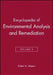 Encyclopedia of Environmental Analysis and Remediation, Volume 5 by Robert A. Meyers