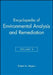Encyclopedia of Environmental Analysis and Remediation, Volume 3 by Robert A. Meyers