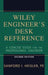 The Wiley Engineer's Desk Reference: A Concise Guide for the Professional Engineer by Sanford I. Heisler
