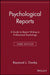 Psychological Reports: A Guide to Report Writing in Professional Psychology by Raymond L. Ownby