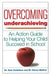 Overcoming Underachieving: An Action Guide to Helping Your Child Succeed in School by Sam Goldstein
