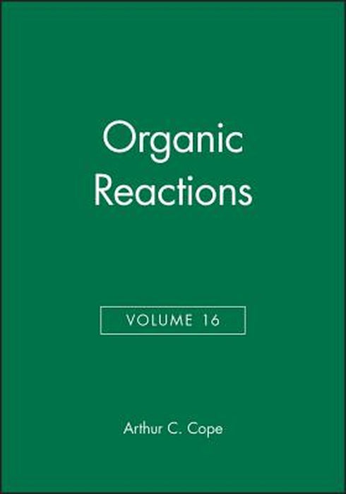 Organic Reactions by Arthur C. Cope