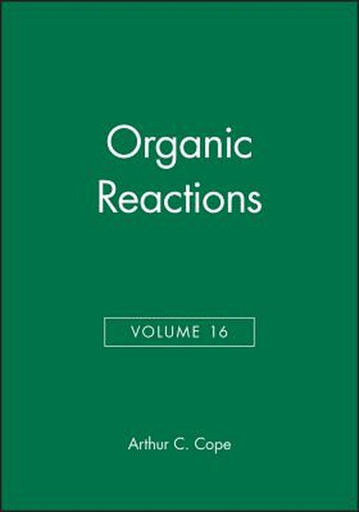 Organic Reactions by Arthur C. Cope
