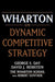 Wharton on Dynamic Competitive Strategy by George S. Day