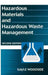 Hazardous Materials and Hazardous Waste Management by Gayle Woodside