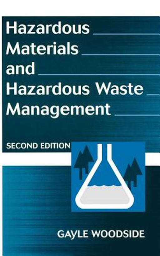 Hazardous Materials and Hazardous Waste Management by Gayle Woodside