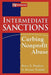 Intermediate Sanctions: Curbing Nonprofit Abuse by Bruce R. Hopkins