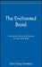 The Enchanted Braid: Coming to Terms with Nature on the Coral Reef by Osha Gray Davidson