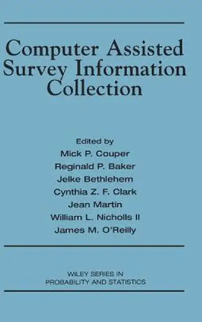 Computer Assisted Survey Information Collection by Mick P. Couper