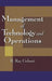 Management of Technology and Operations by R. Ray Gehani