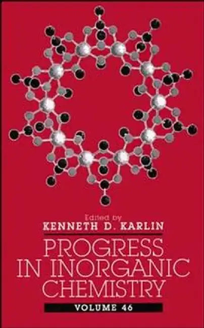 Progress in Inorganic Chemistry by Kenneth D. Karlin
