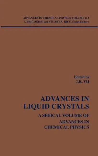 Advances in Liquid Crystals by Jagdish K. Vij