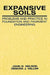 Expansive Soils: Problems and Practice in Foundation and Pavement Engineering by John Nelson
