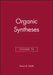 Organic Syntheses, Volume 75 by Amos B. Smith