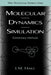 Molecular Dynamics Simulation: Elementary Methods by J. M. Haile