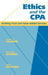 Ethics and the CPA: Building Trust and Value-Added Services by Charles H. Calhoun