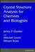 Crystal Structure Analysis for Chemists and Biologists by Jenny P. Glusker, Mitchell Lewis, Miriam Rossi (Chem. Dept. Vassar College, New York, USA)