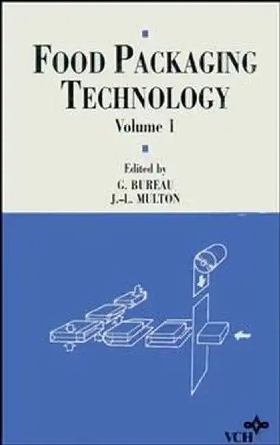 Food Packaging Technology, 2 Volume Set (Volume Set) by G. Bureau