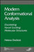 Modern Conformational Analysis: Elucidating Novel Exciting Molecular Structures by Helena Dodziuk