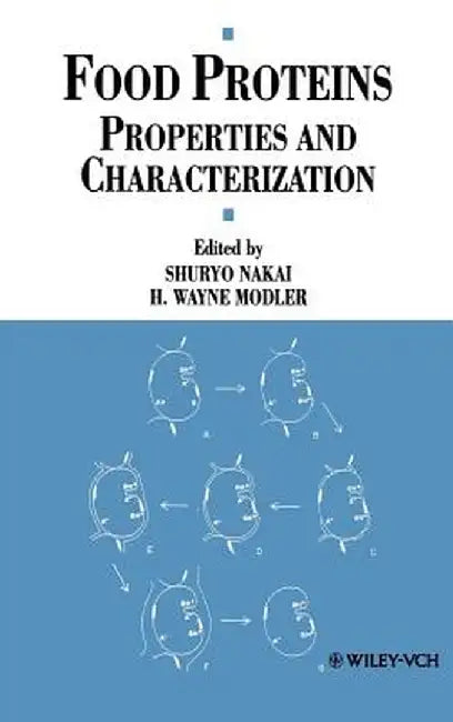 Food Proteins: Properties and Characterization by Shuryo Nakai