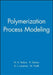 Polymerization Process Modeling by N. A. Dotson