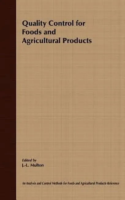 Quality Control for Food and Agricultural Products by J. -L Multon