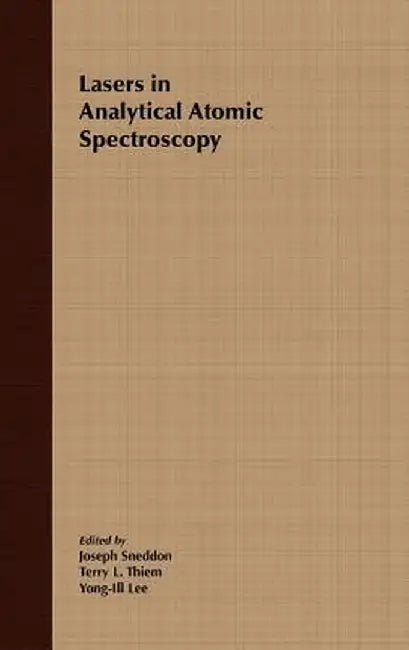 Lasers in Analytical Atomic Spectroscopy by Joseph Sneddon