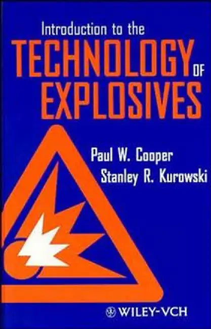 Introduction to the Technology of Explosives by Paul Cooper