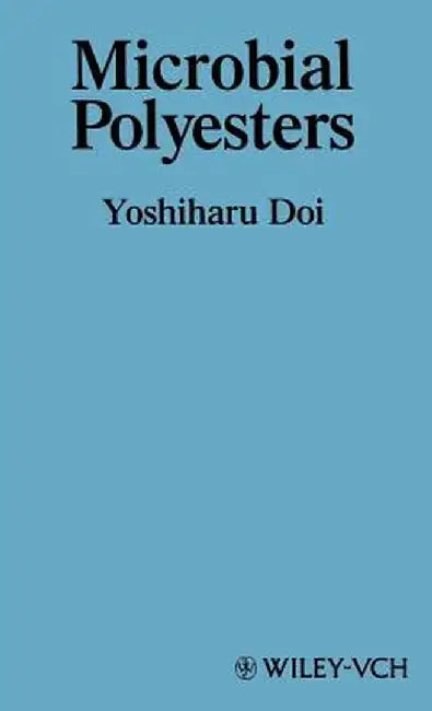 Microbial Polyesters by Yoshiharu Doi