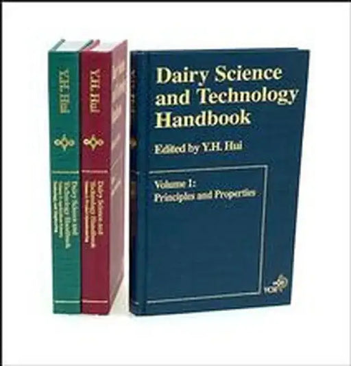 Dairy Science and Technology Handbook: Volume I, II, & III by Editor: Y. H. Hui