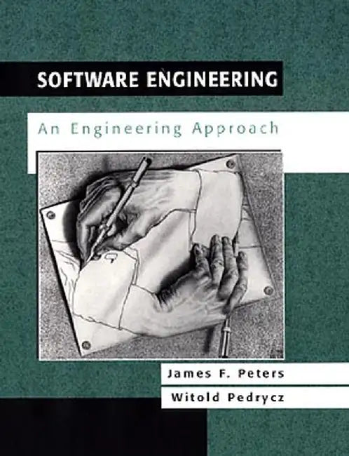 Software Engineering: An Engineering Approach by James F. Peters