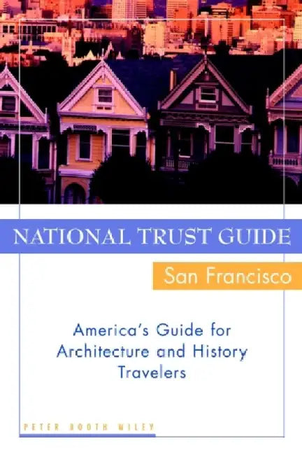 National Trust Guide San Francisco 
